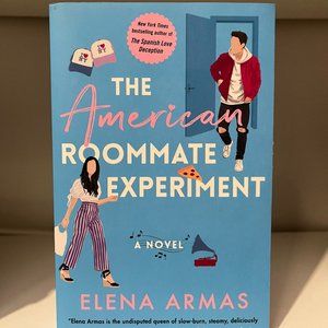 The American Roommate Experiment: A Novel